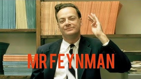 Mr. Feynman - Part I