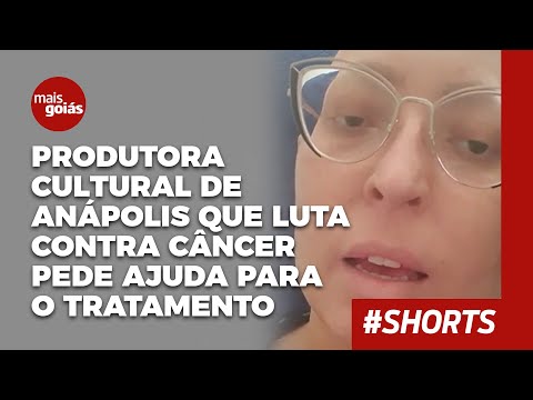 Produtora Cultural de Anápolis que luta contra câncer pede ajuda para o tratamento