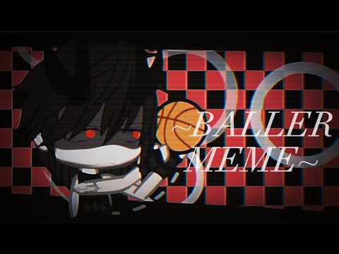 Baller meme ||Gacha Club||