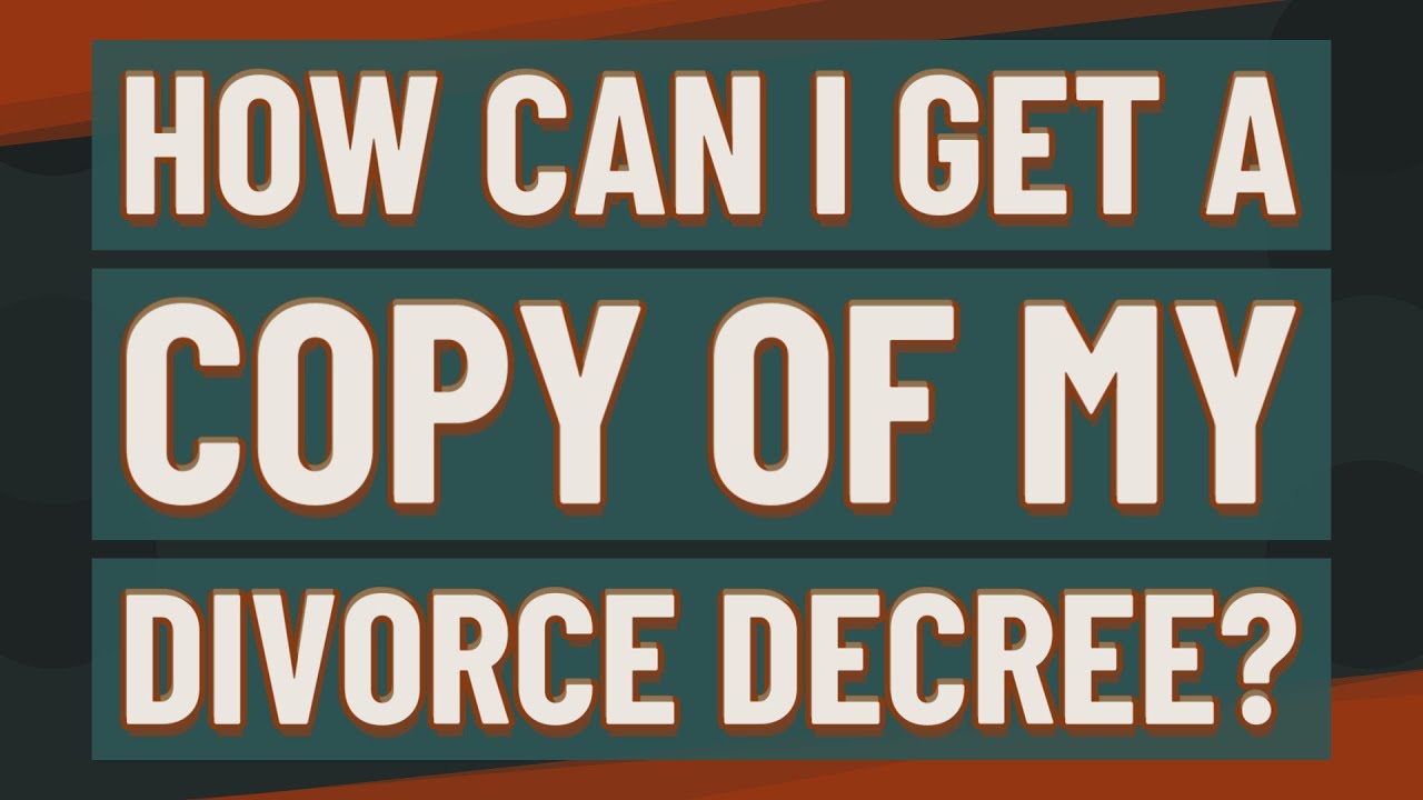 How Can I Get A Copy Of My Divorce Decree YouTube