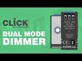 Click Dual Mode Dimmer Switch