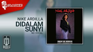 Nike Ardilla - Didalam Sunyi ( Karaoke Video) | No Vocal