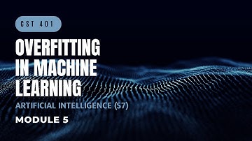Overfitting in Machine Learning | CST401 | AI MODULE 5 | KTU | Anna Thomas | SJCET