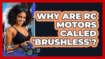 Why Are RC Motors Called 