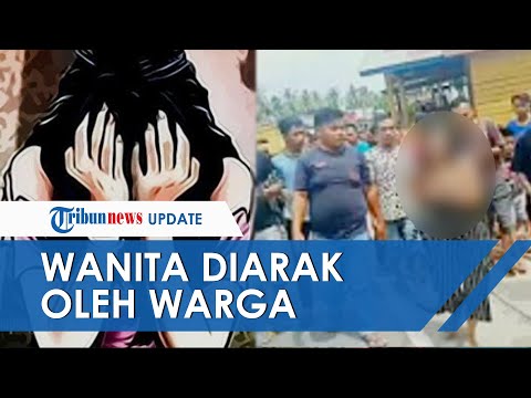 Viral Video Wanita Ditelanjangi dan Diarak Warga Usai Tepergok Mesum, Polisi Sudah 2 Kali Digerebek