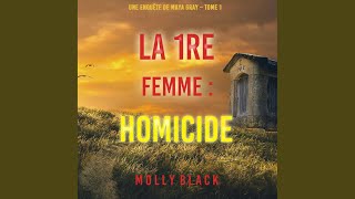 Chapter 184 - La 1re Femme : Homicide (Une enquête de Maya Gray - Tome 1)