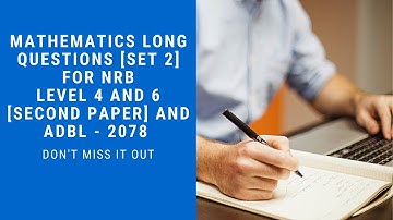 Mathematics Model Set 2 For NRB level4 and 6 (second paper) and ADBL