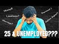 Unemployed after 25  what to do now  prateek jain