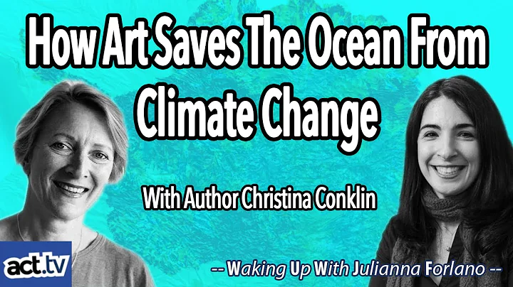 How Art Saves The Ocean From Climate Change With A...