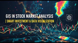 Famous 📈 GIS in Stock Market Analysis | स्मार्ट Investment & Data Visualization Explained Hindi + English Net Worth