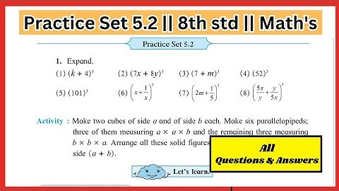 Practice set 5.2 Class 8th Maths | Chapter 5 Expansion Formulae Maharashtra State Board #std8