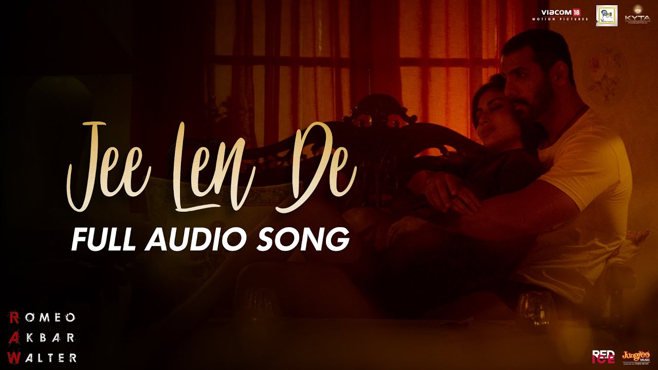 Jee Len De  Full Audio Song  Mohit Chauhan  RAW  John Abraham  Mouni Roy  Jackie Shroff