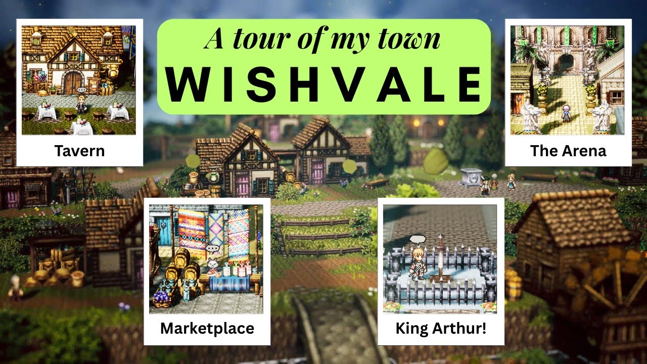 Octopath Traveler 0 - Wishvale Town Tour (100% Game Completion)
