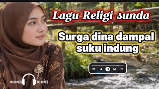 🌹 Surga Dina Dampal Suku Indung 🌹Lagu Religi Sunda 2026