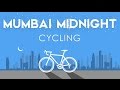 Mumbai midnight cycling  adventures365in