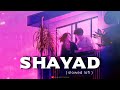 Shayad  love aaj kal  arijit singh  lofi reverb slowed mix  audible painter 