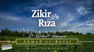 Allah'ı Zikreden Kimsenin Üzerine Bir Nur İner!.. / 'ZİKİR VE RIZA' | El-Burhânü'l-Müeyyed