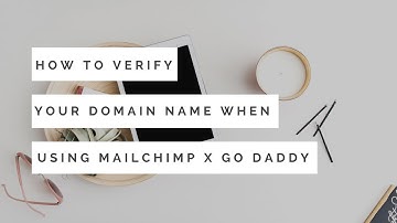 How To Verify Your Domain Name When Using Mailchimp x Go Daddy  | ♡ Tasha Imperfect Concepts