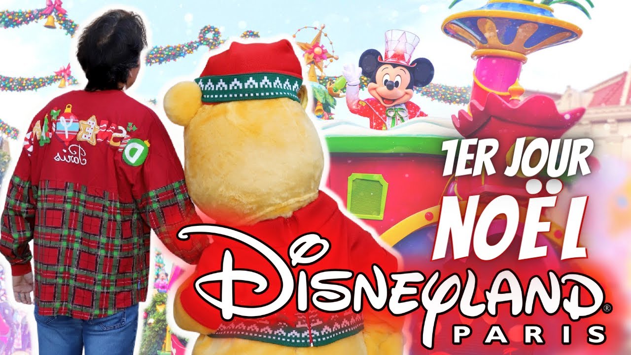 1er JOUR DE NOËL DISNEYLAND PARIS 2022: PARADE, MENUS, SHOWS, MEETS