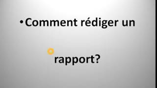 Comment rédiger un  rapport? تعلم اللغة الفرنسية