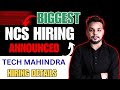 Don't Miss this Hiring From NCS | Hiring 2025/ 2024 Batch | Tech Mahindra| Off Campus Drive Freshers