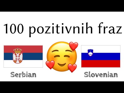 100 pozitivnih fraz +  komplimentov - Srbščina + Slovenščina - (Naravni govorec)