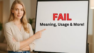 Meaning of Fail | Pronunciation of Fail | Fail In a Sentence
