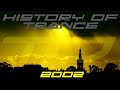 History of Trance: 2002