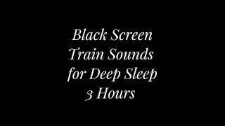 Train Sounds for Deep Sleep | Rhythmic Rail Noise | Black Screen | 3 Hours