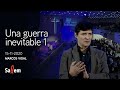 2020-11-15- Marcos Vidal- "Una guerra inevitable (I)" - Iglesia Salem