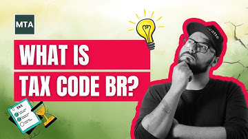 What Is Tax Code BR in the UK? | Full Explanation by MTA