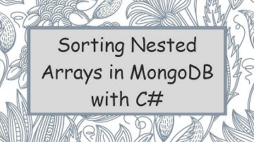 Sorting Nested Arrays in MongoDB with C#