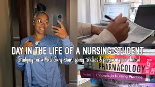 DAY IN THE LIFE OF A NURSING STUDENT|Studying for a Med-Surg Exam,Classes,Preparing for 5am clinical