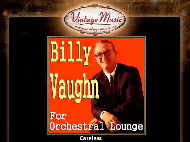 Billy Vaughn - Careless