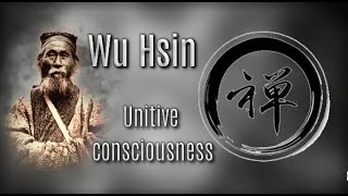 Wu Hsin - Unitive Consciousness