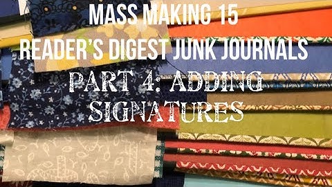 Mass making 15 Reader’s Digest junk journals part 4: Getting the signatures in the books #massmake