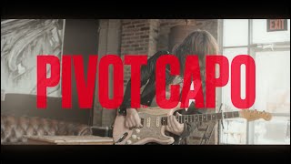 Pivot™ Capo &amp; Tyler Bryant