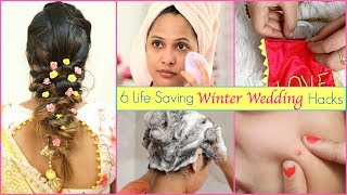 6 Life Saving Winter Wedding Hacks You Must Try | #LifeHacks #Skincare #HairCare #ShrutiArjunAnand