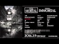 THE MORTAL / LIVE DVD&amp;Blu-ray【IMMORTAL】 トレーラー