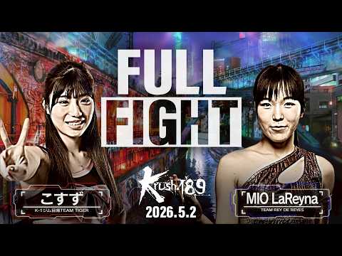 Kosuzu vs. MIO LaReyna / Krush Women's Flyweight / Krush.189