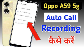 Oppo a59 5g Me Call Recording Setting Kaise Kare | Auto Call Recording In Oppo a59 5g