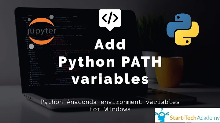 How to set the path and environment variables for Python and Anaconda in Windows