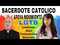 SACERDOTE CATOLICO APOYA MOVIMIENTO LGTB 😱