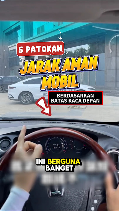 5 Patokan Jarak Aman Mengemudi 🚘 Berdasarkan Batas Kaca Depan❗ #tipsmengemudi #tipsotomotif