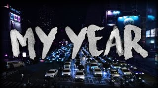 My Year 2016 - Sam Kolder Inspired