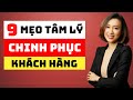 Kỹ Năng Bán Hàng | 9 Mẹo Tâm Lý Chinh Phục Khách Hàng | Nguyen Yen Ly