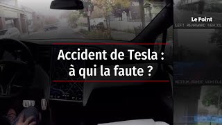 Accident de Tesla : à qui la faute ?
