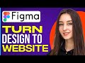 How To Turn Figma Design Into Website