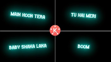 Super Glowing Lyrical Video Editing With Kinemaster || New Tranding Glow Lyrics Status Video
