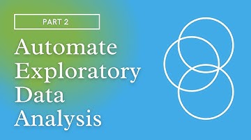 Automate Exploratory Data Analysis (EDA) Part2